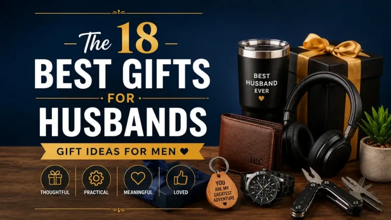The 18 Best Gifts for Husbands: Gift Ideas for Men He’ll Actually Use - Featured image